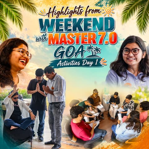 Weekend With Master 7.0 | Day 1 Activities