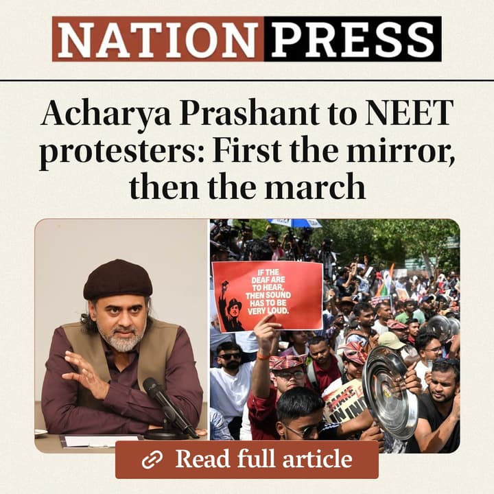 'Dear Youth, How About a Real Revolution?: Acharya Prashant's Message to a Protesting Generation'