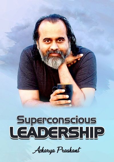 Superconscious Leadership