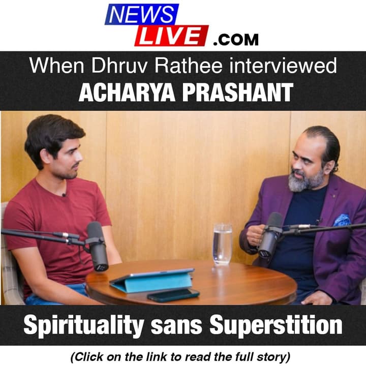 Acharya Prashant on Spirituality: A Rational Perspective in Dhruv Rathee's Interview