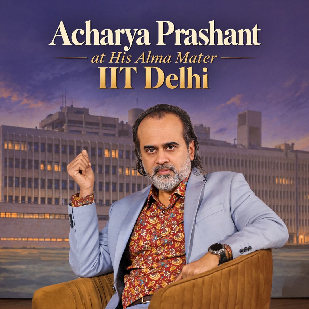 Acharya Prashant at IIT Delhi