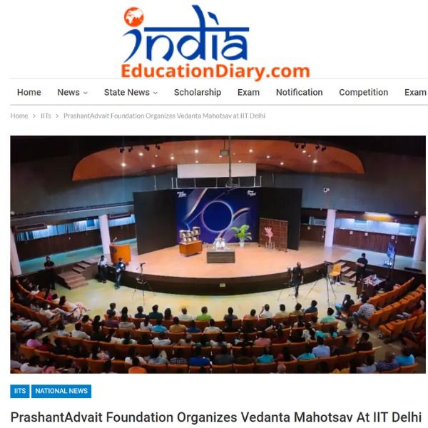 PrashantAdvait Foundation Organizes Vedanta Mahotsav At IIT Delhi