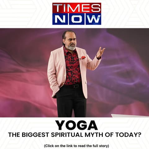 Yoga - The Biggest Spiritual Myth of Today