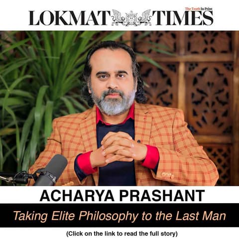 Acharya Prashant - Taking Elite Philosophy to the Last Man