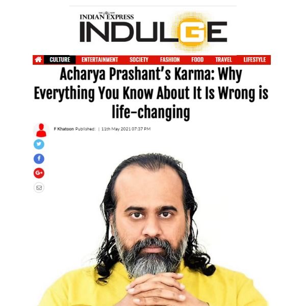 Acharya Prashant’s Karma: Why Everything You Know About It Is Wrong is life-changing