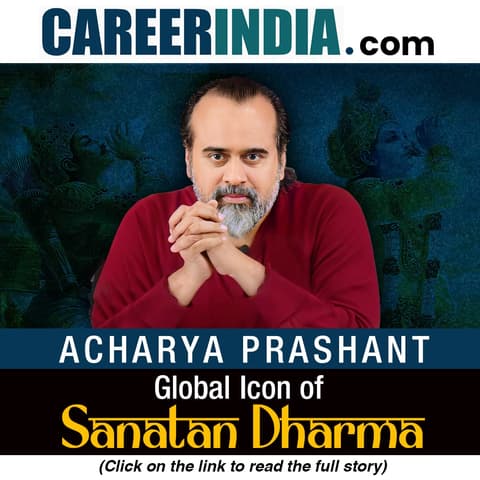 Acharya Prashant - Global Icon of Sanatan Dharma
