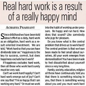 Real hard work is result of happy mind